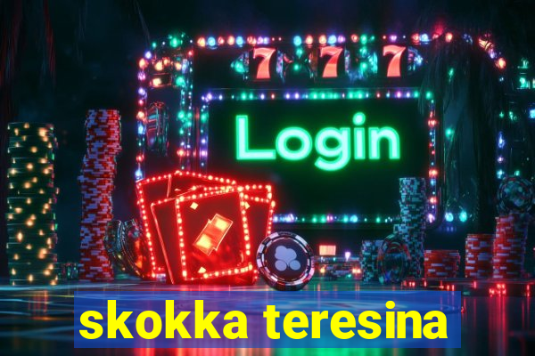 skokka teresina